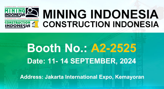 Let us meet at  Booth No. A2-2525 in Mining Indonesia & Construction Indonesia 2024